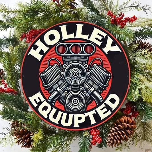 Holley Equipped Funny Round Aluminum Sign — product artwork