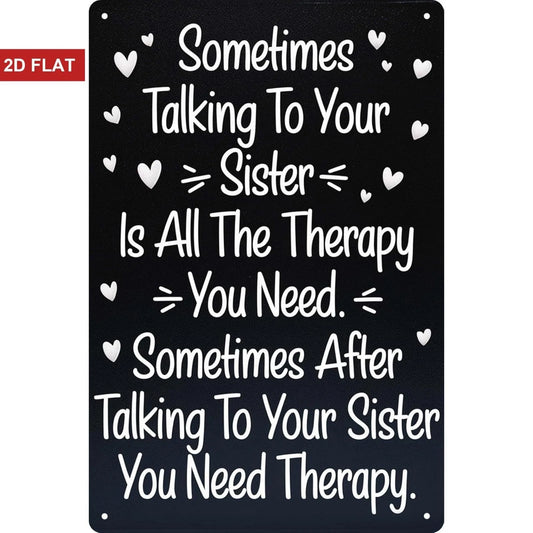Sister Therapy Funny Decorative Gift Aluminum Sign — product artwork