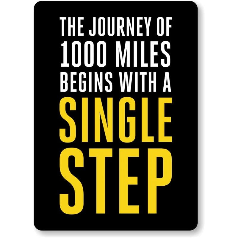 The Journey of 1000 Miles Begins with a Single Step Aluminum Sign — product artwork