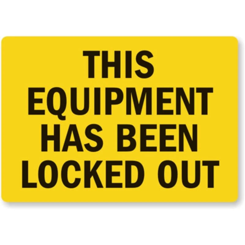 This Equipment Has Been Locked Out Aluminum Sign — product artwork