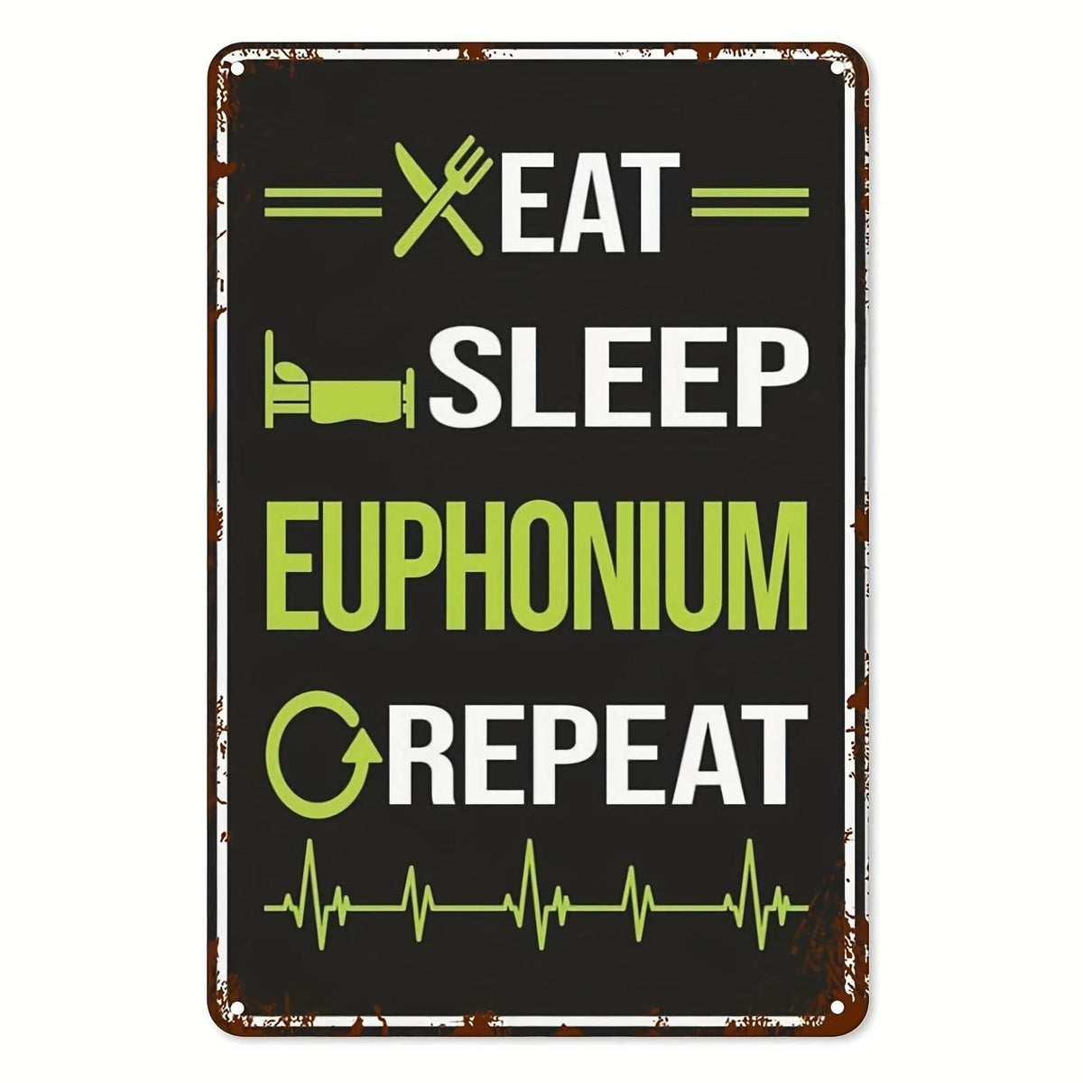 Euphonium Eat Sleep Euphonium Repeat Funny Aluminum Sign — product artwork