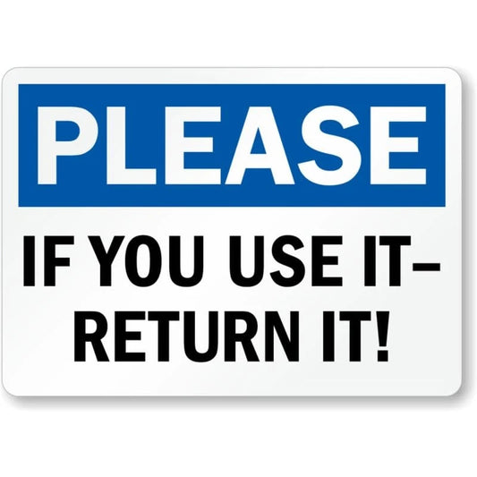 Please Use It and Return It Aluminum Sign — product artwork