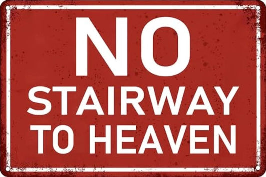 Bar Vintage No Stairway to Heaven Funny Aluminum Sign — product artwork
