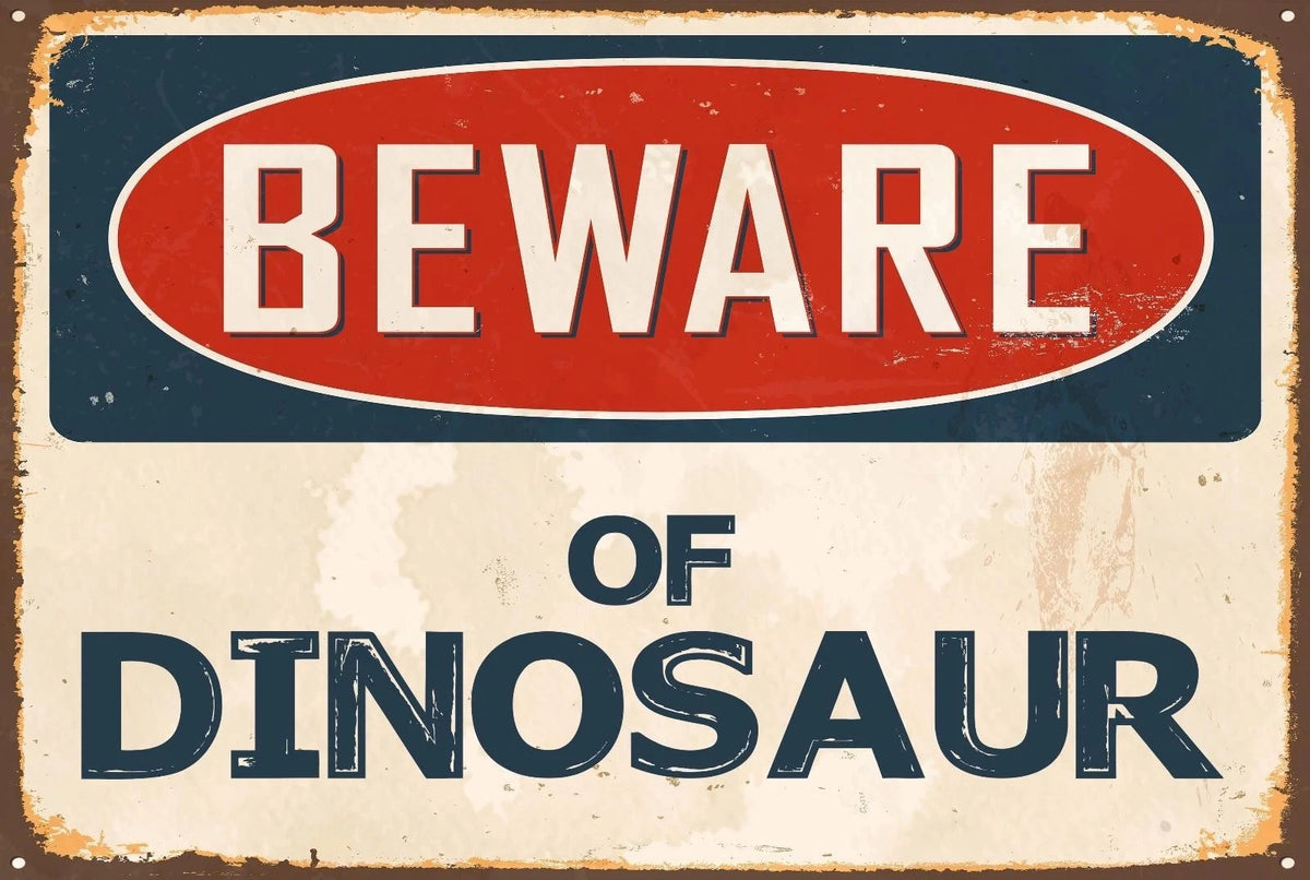 Beware of Dinosaur Aluminum Sign — product artwork