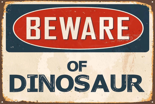 Beware of Dinosaur Aluminum Sign — product artwork