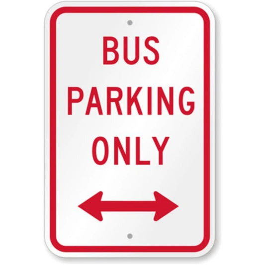 Bus Parking Only Bi-Directional Arrow Red Aluminum Sign — product artwork