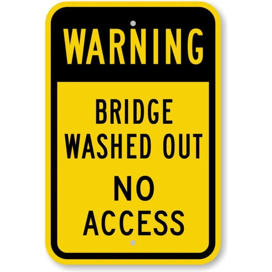 Bridge Washed Out Warning Aluminum Sign — product artwork