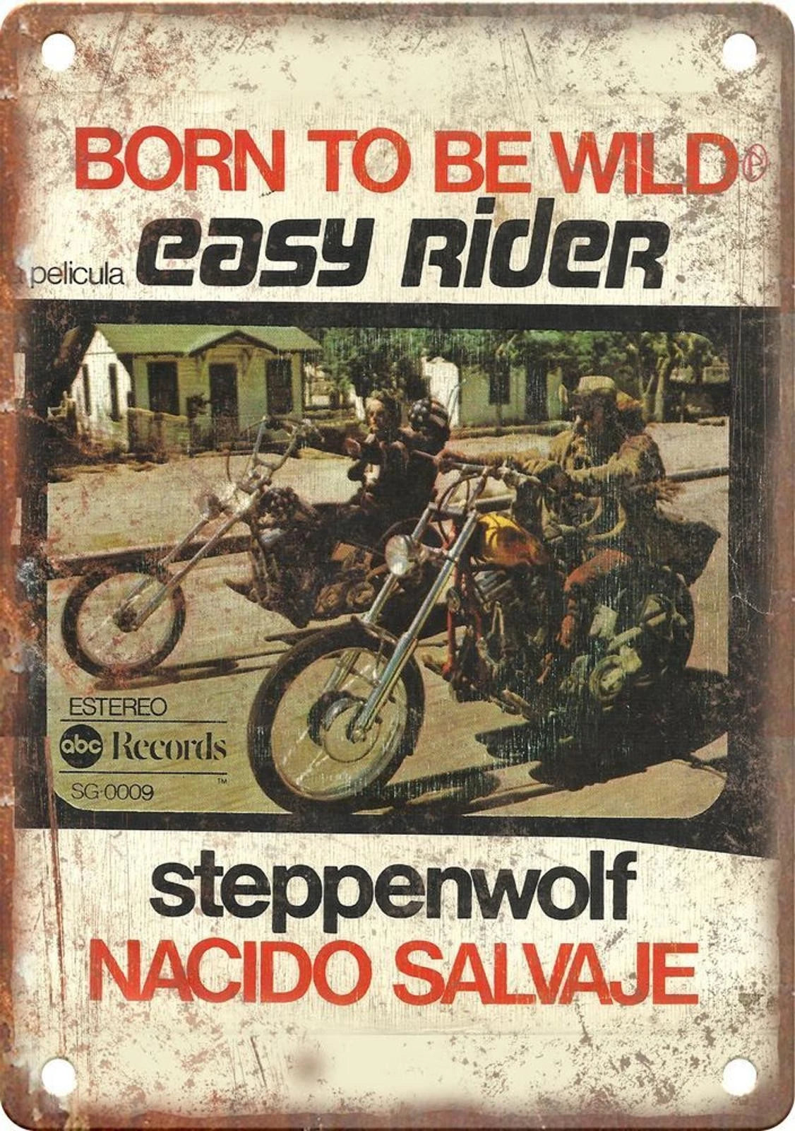 Born to Be Wild Easy Rider Steppenwolf Aluminum Sign — product artwork