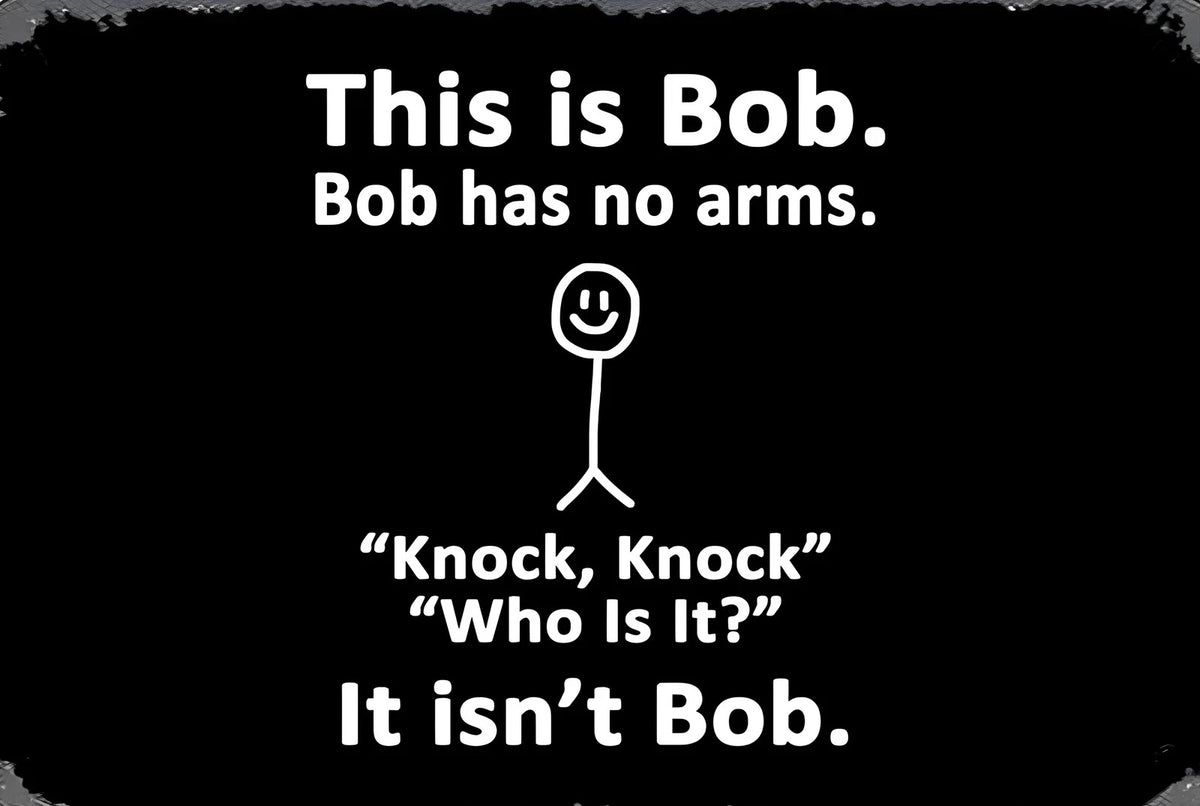 Bob Has No Arms Funny Aluminum Sign — product artwork