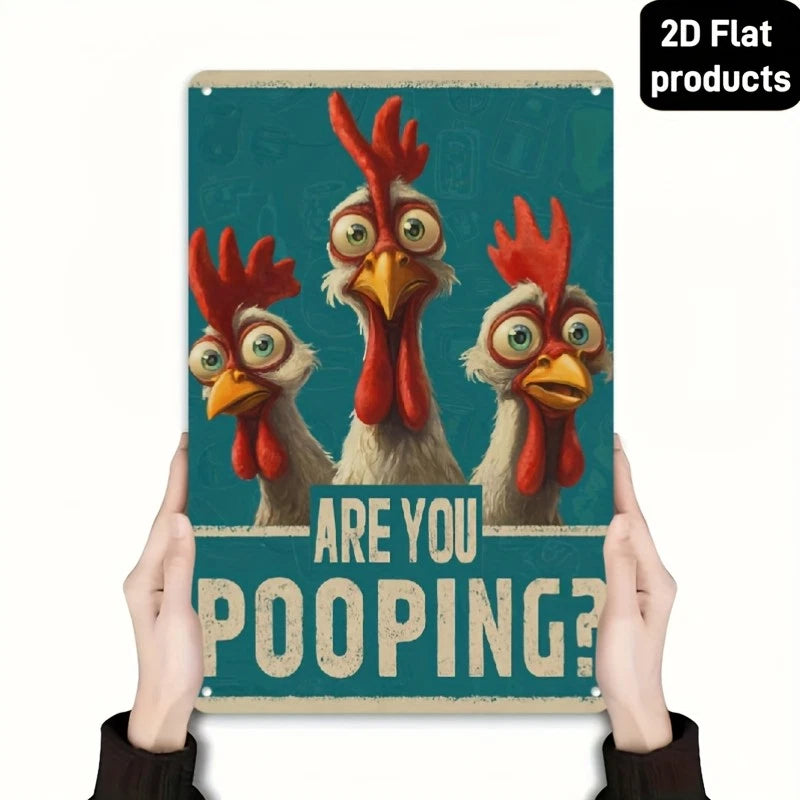 Humorous Chicken Funny Aluminum Sign — product artwork