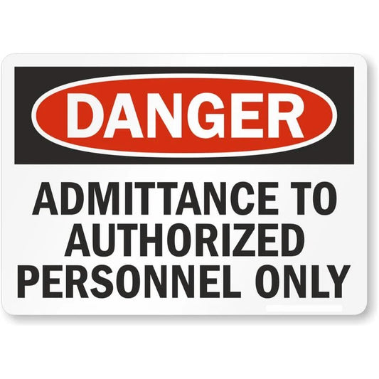 Danger Admittance to Authorized Personnel Aluminum Sign — product artwork