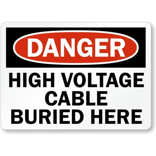 Danger High Voltage Cable Buried Here Aluminum Sign — product artwork