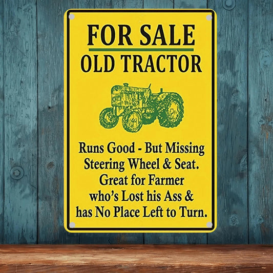 Funny Tractor Farm Humor Aluminum Sign — product artwork