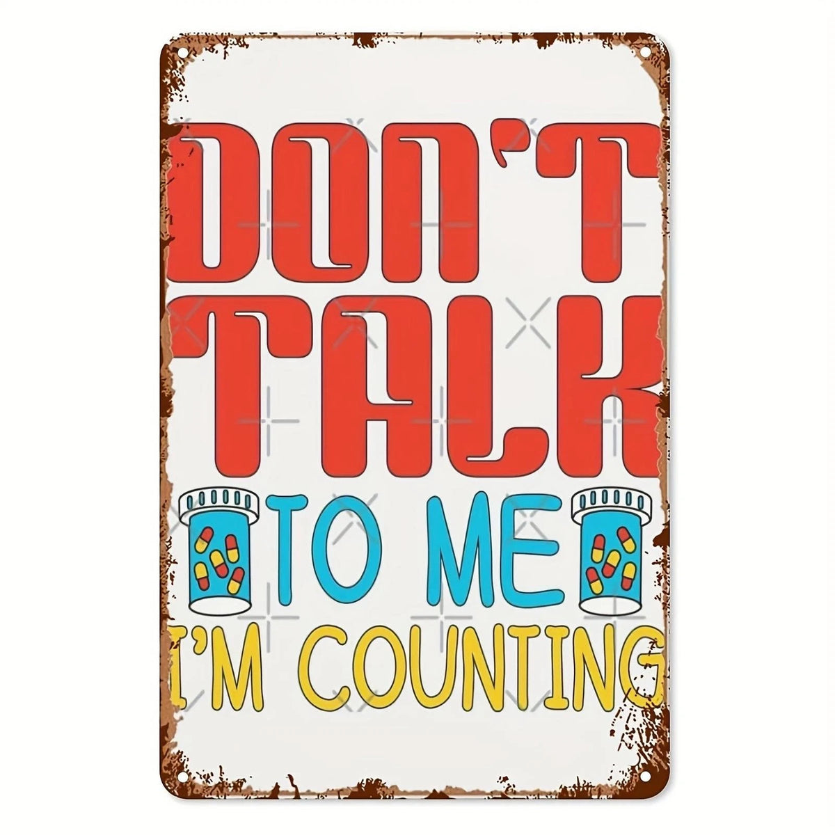 Retro Funny Don't Talk to Me Aluminum Sign — product artwork