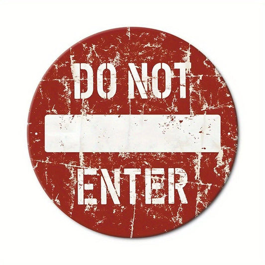 Do Not Enter Funny Round Aluminum Sign — product artwork