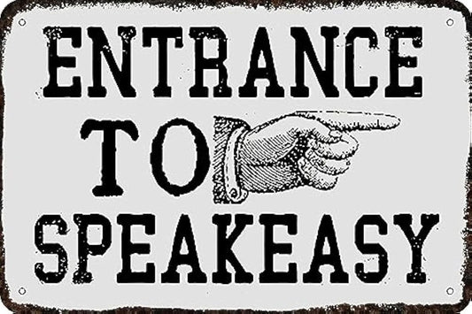 Speakeasy Vintage Funny Wall Aluminum Sign — product artwork