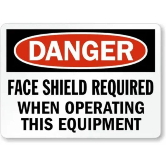Danger Face Shield Required When Operating Equipment Sign — product artwork
