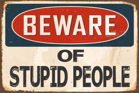 Novelty Sticker Tiger Beware of Stupid People Funny Aluminum Sign — product artwork