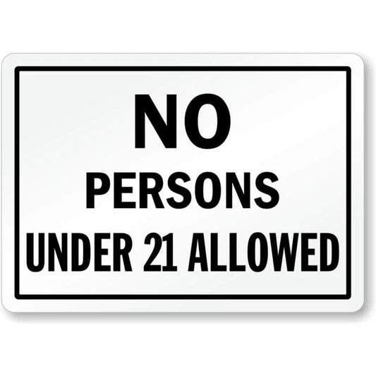 No Persons Under 21 Aluminum Sign — product artwork