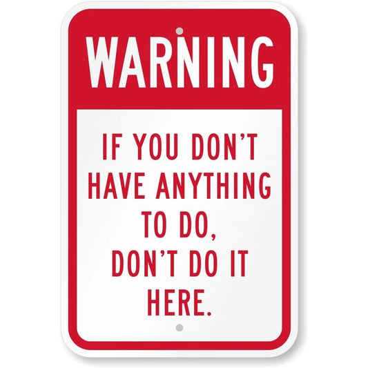 Funny Security Warning Aluminum Sign — product artwork
