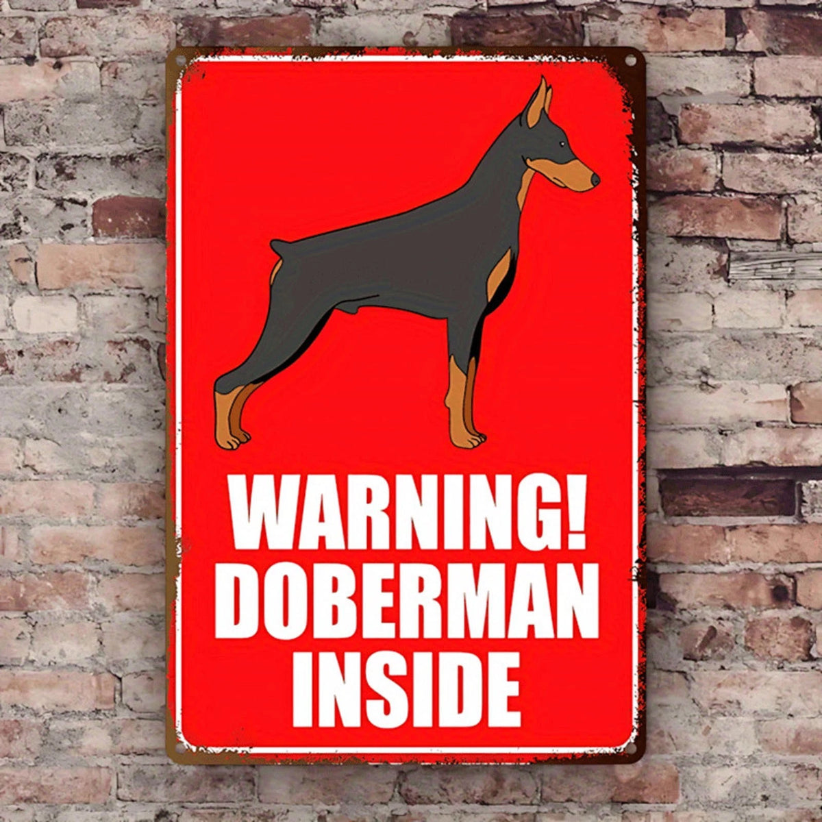Doberman Warning Doberman Inside Funny Aluminum Sign — product artwork
