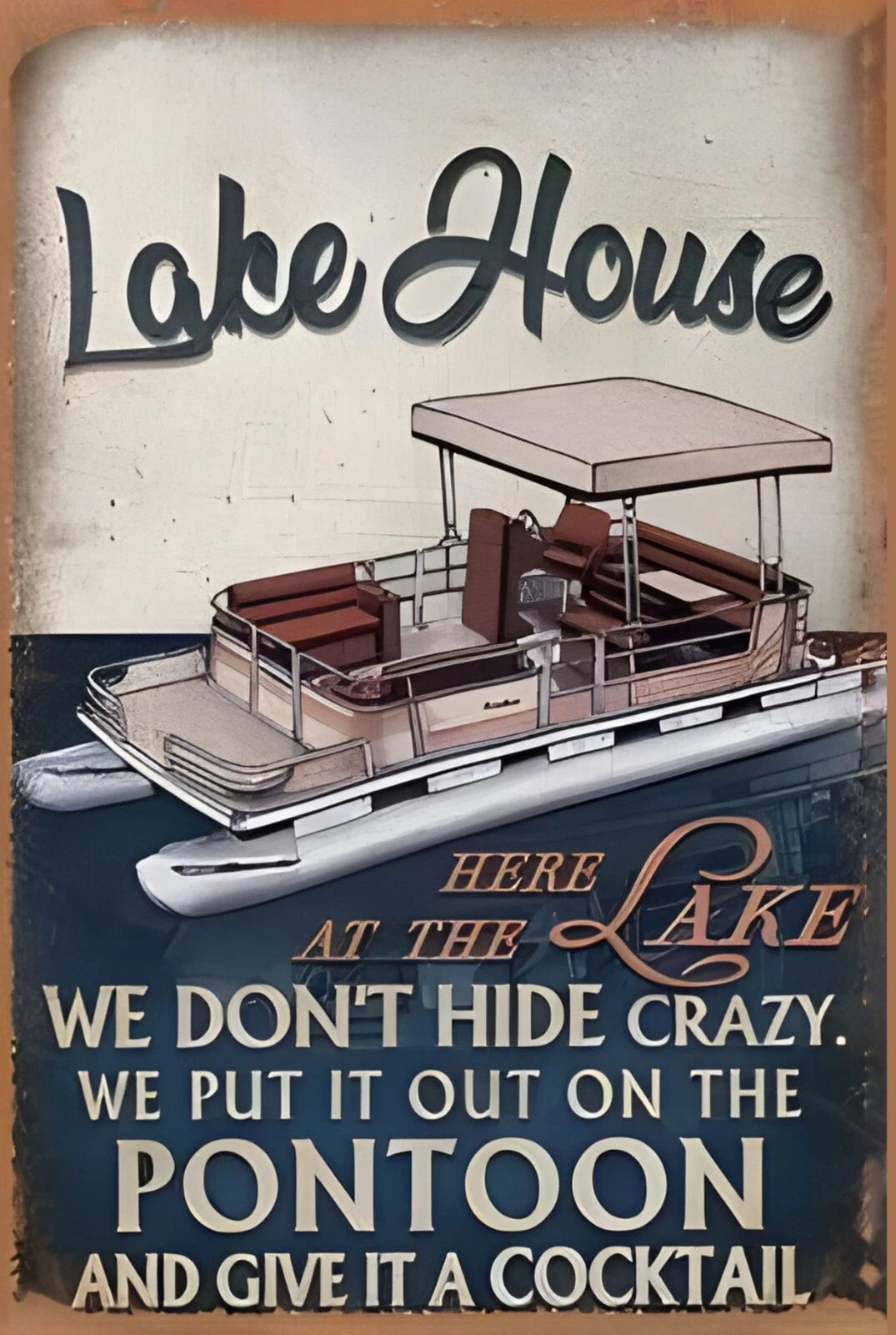 We Don't Hide Crazy We Put It on the Pontoon Funny Aluminum Sign — product artwork