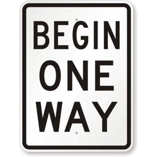 Begin One Way Aluminum Sign — product artwork
