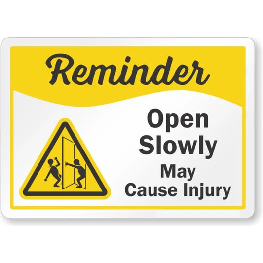Open Slowly May Cause Injury Safety Reminder Aluminum Sign — product artwork