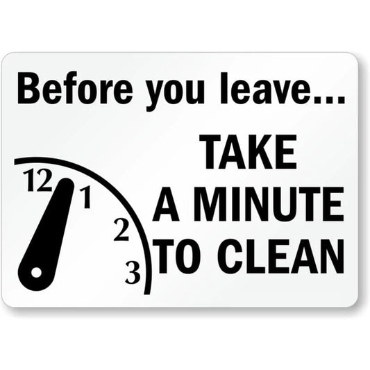 Before You Leave Take a Minute to Clean Aluminum Sign — product artwork