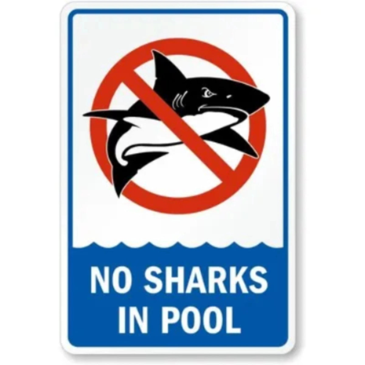 No Sharks Funny Pool Aluminum Sign — product artwork