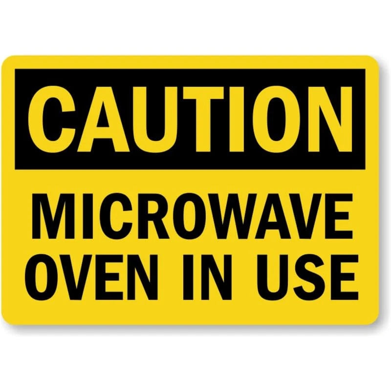 Microwave Oven Used Caution Aluminum Sign — product artwork