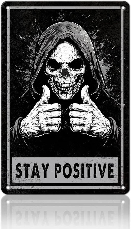 Skull Stay Positive Funny Aluminum Sign — product artwork