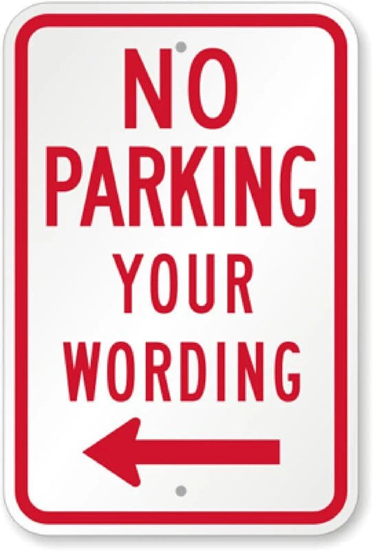 Custom No Parking Left Arrow Stacked Aluminum Sign — product artwork