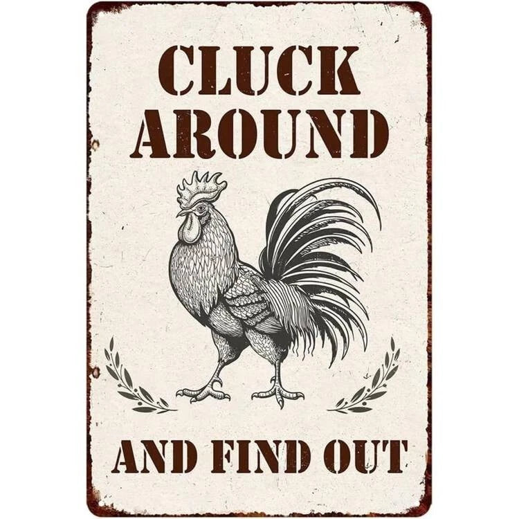 Cluck Around and Find Out Aluminum Sign — product artwork