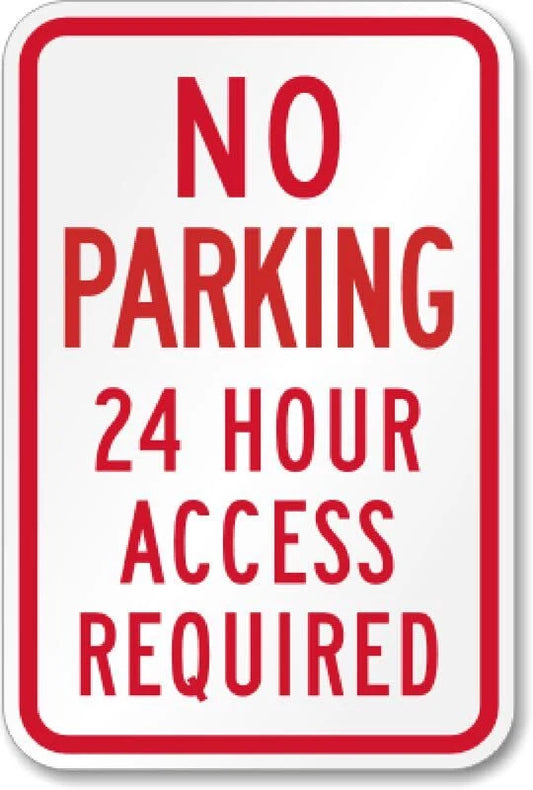 No Parking 24 Hour Access Required Red Aluminum Sign — product artwork