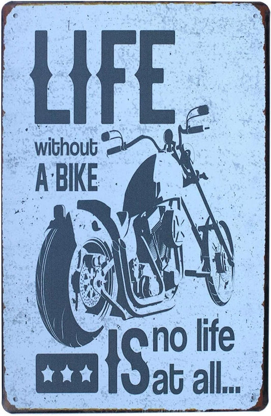 Motorcycles Funny Life Without a Bike Aluminum Sign — product artwork