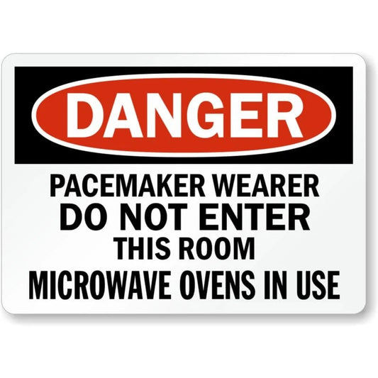 Danger Pacemaker Wearer Do Not Enter Microwave Ovens Aluminum Sign — product artwork