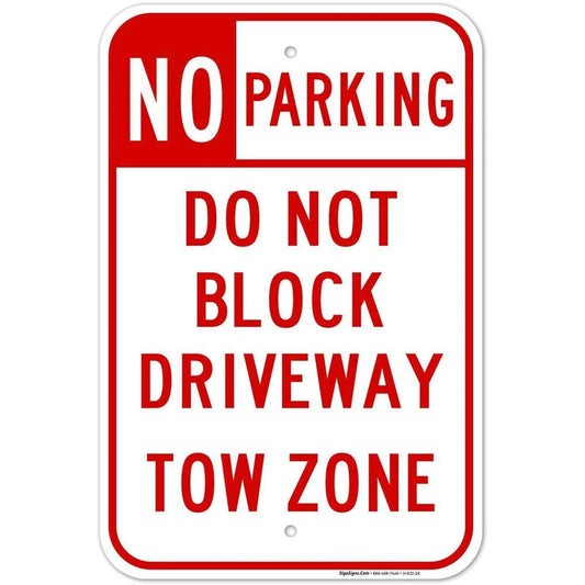 No Parking Do Not Block Driveway Tow Zone Aluminum Sign — product artwork