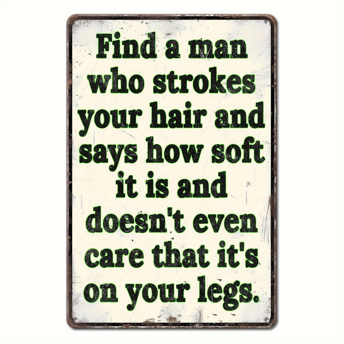 Sarcastic Funny Man Who Strokes Hair Aluminum Sign — product artwork