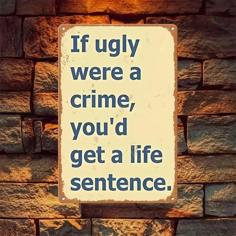 Legal Humor Funny Aluminum Sign — product artwork