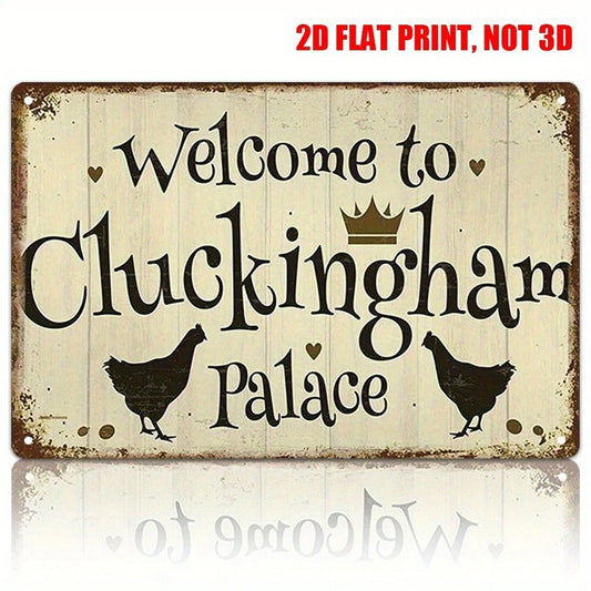 Tin Retro Welcome to Cluckingham Palace Funny Aluminum Sign — product artwork
