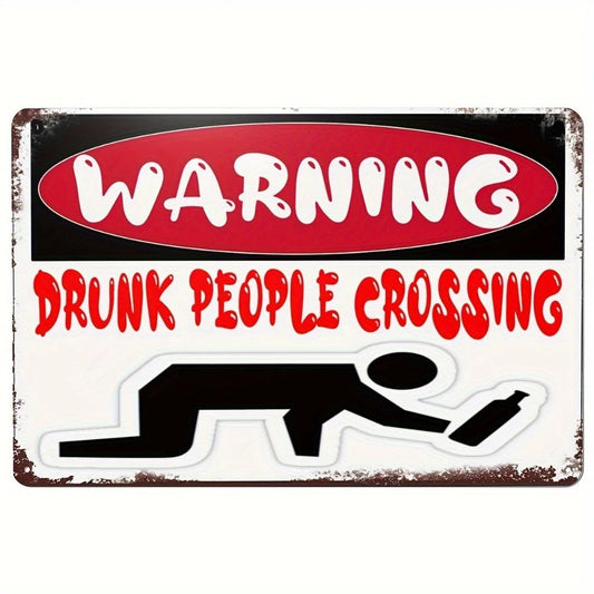 Drunk People Crossing Humorous Warning Suitable Party Aluminum Sign — product artwork