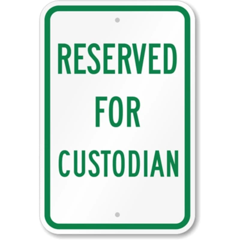 Reserved Parking Custodian Aluminum Sign — product artwork