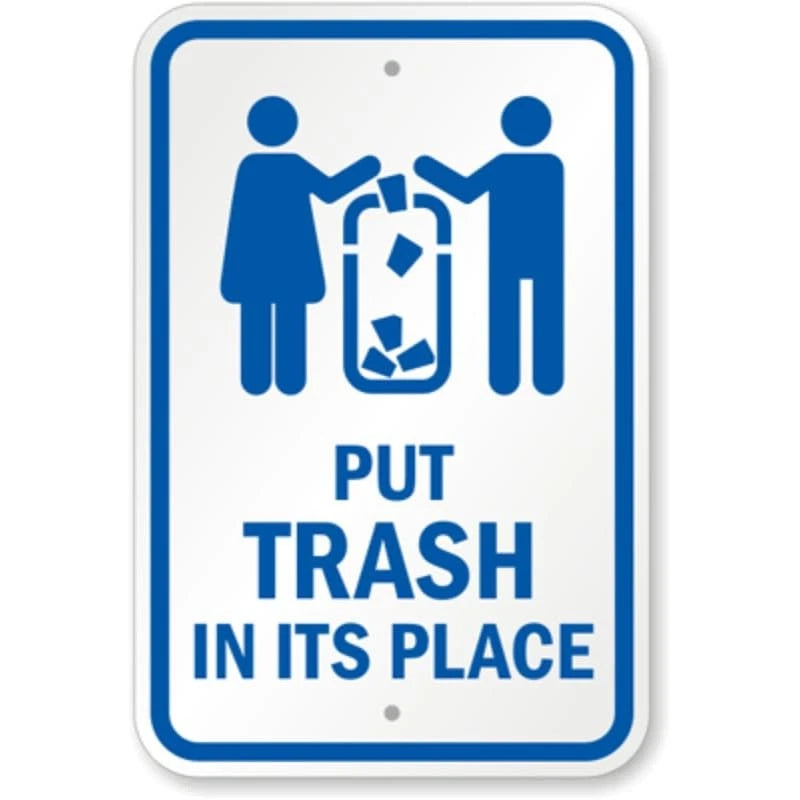 Put Trash in Place Aluminum Sign — product artwork