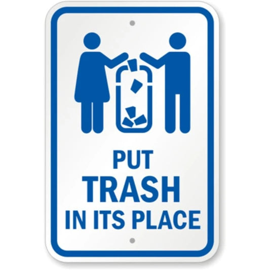 Put Trash in Place Aluminum Sign — product artwork