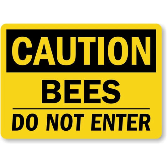 Bees Do Not Enter Aluminum Sign — product artwork