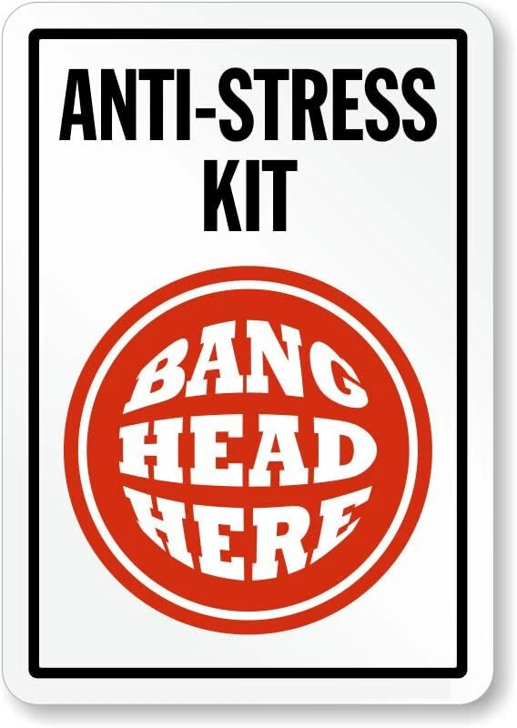 Anti Stress Kit Aluminum Sign — product artwork