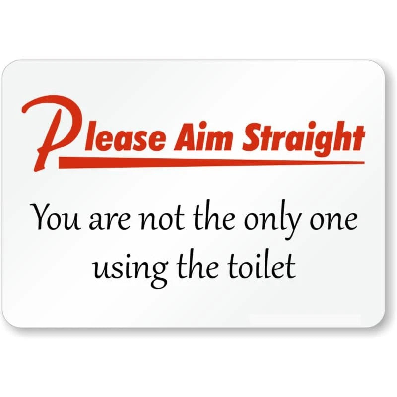 Please Aim Straight Toilet Aluminum Sign — product artwork
