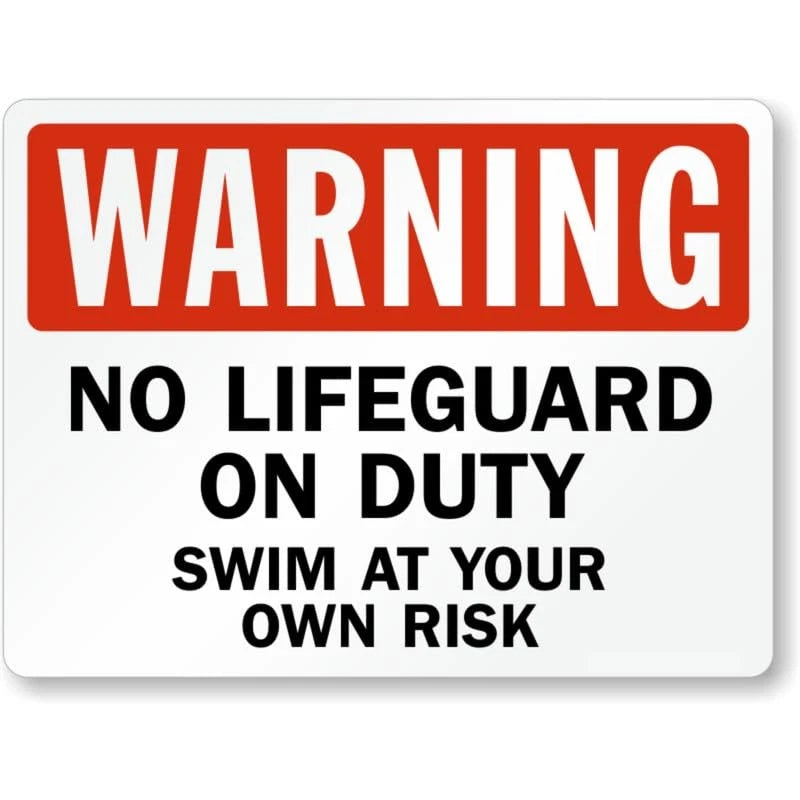 No Lifeguard on Duty Aluminum Sign — product artwork