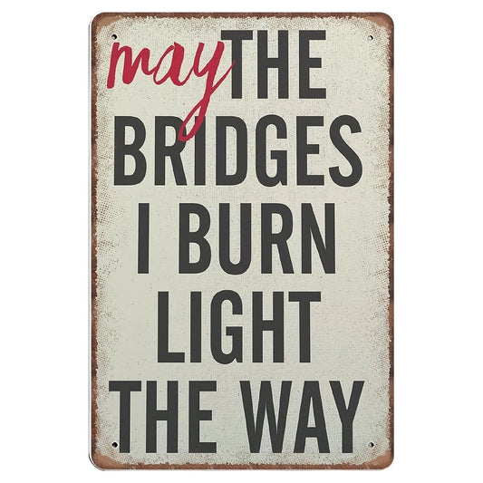 Vintage May Bridges I Burn Light Way Aluminum Sign — product artwork